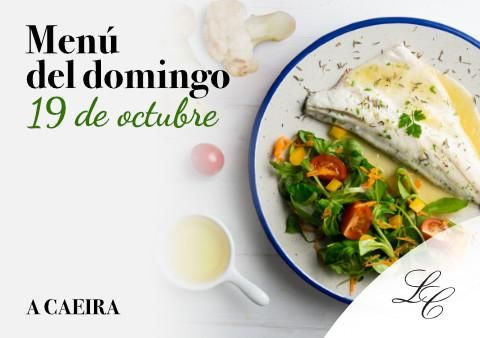 Menú del domingo 19 de octubre en A Caeira 2025