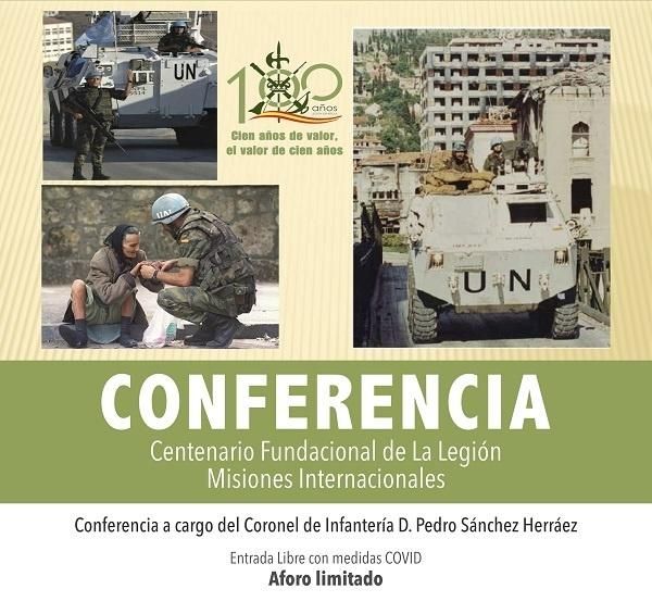 CONFERENCIA "CENTENARIO FUNDACIONAL DE LA LEGIÓN. MISIONES INTERNACIONALES"