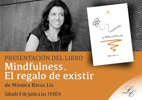 Mindfulness. El regalo de existir, de Mónica Rivas Lis 2024
