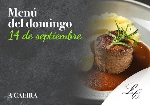 Menú del domingo 14 de septiembre en A Caeira 2025