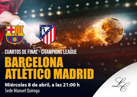 Cuartos de final Barcelona - Atlético de Madrid