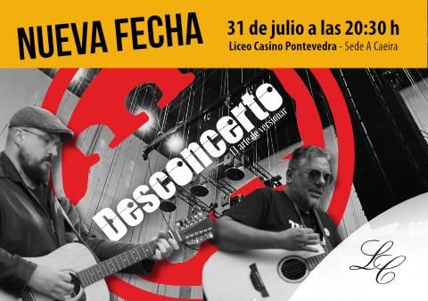 Nueva fecha Grupo Desconcerto 31 de julio