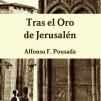 PRESENTACIÓN DEL LIBRO "TRAS EL ORO DE JERUSALÉN" DE ALFONSO DANIEL FERNÁNDEZ POUSADA