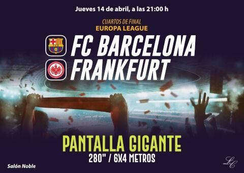 PartidoCuartos de final de la Europa League entre el FC Barcelona y el Frankfurt