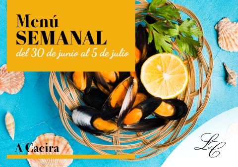 Menú semanal en A Caeira del 30 de juio al 5 de Julio