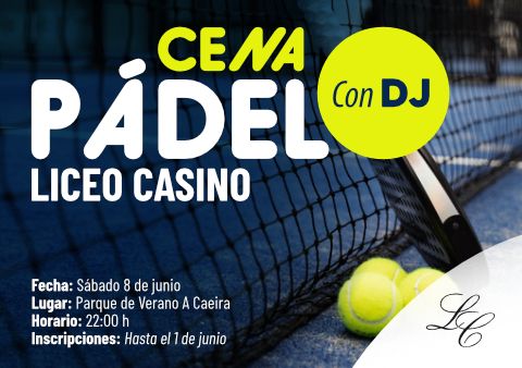 Cena Pádel Liceo Casino 2024