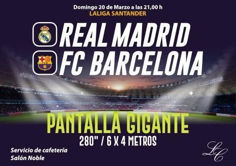 Partido de Liga Real Madrid - Barcelona