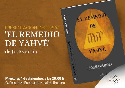 Presentación libro "El remedio de Yahvé" de José Garoli