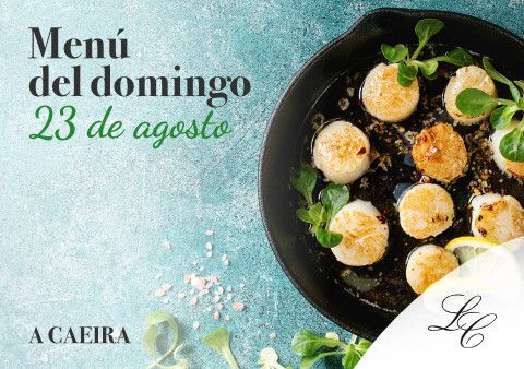 Menú del domingo 23 de agosto en A Caeira