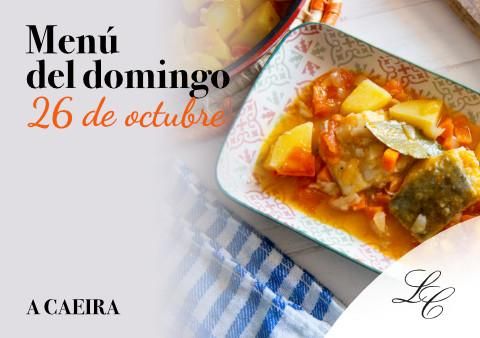Menú del domingo 26 de octubre en A Caeira 2025