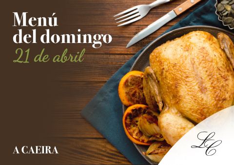 Menú del domingo 21 de abril en A Caeira