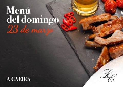 Menú del domingo 23 de marzo en A Caeira 2025