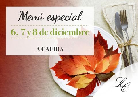 Menú especial para los días 6,7 y 8 de diciembre en A Caeira