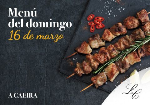 Menú del domingo 10 de marzo en A Caeira 2025