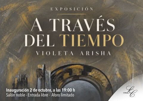 "A través del tiempo" Exposición de la artista Violeta Arisha