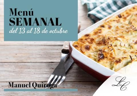 Menú Semanal en Manuel Quiroga del 13 al 18 de octubre
