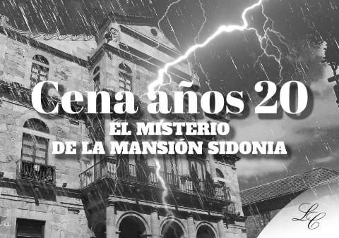 Cena años 20. El Misterio de la Mansión Sidonia