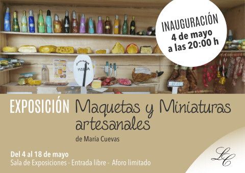 Exposición de Maquetas y Miniaturas artesanales de María Cuevas