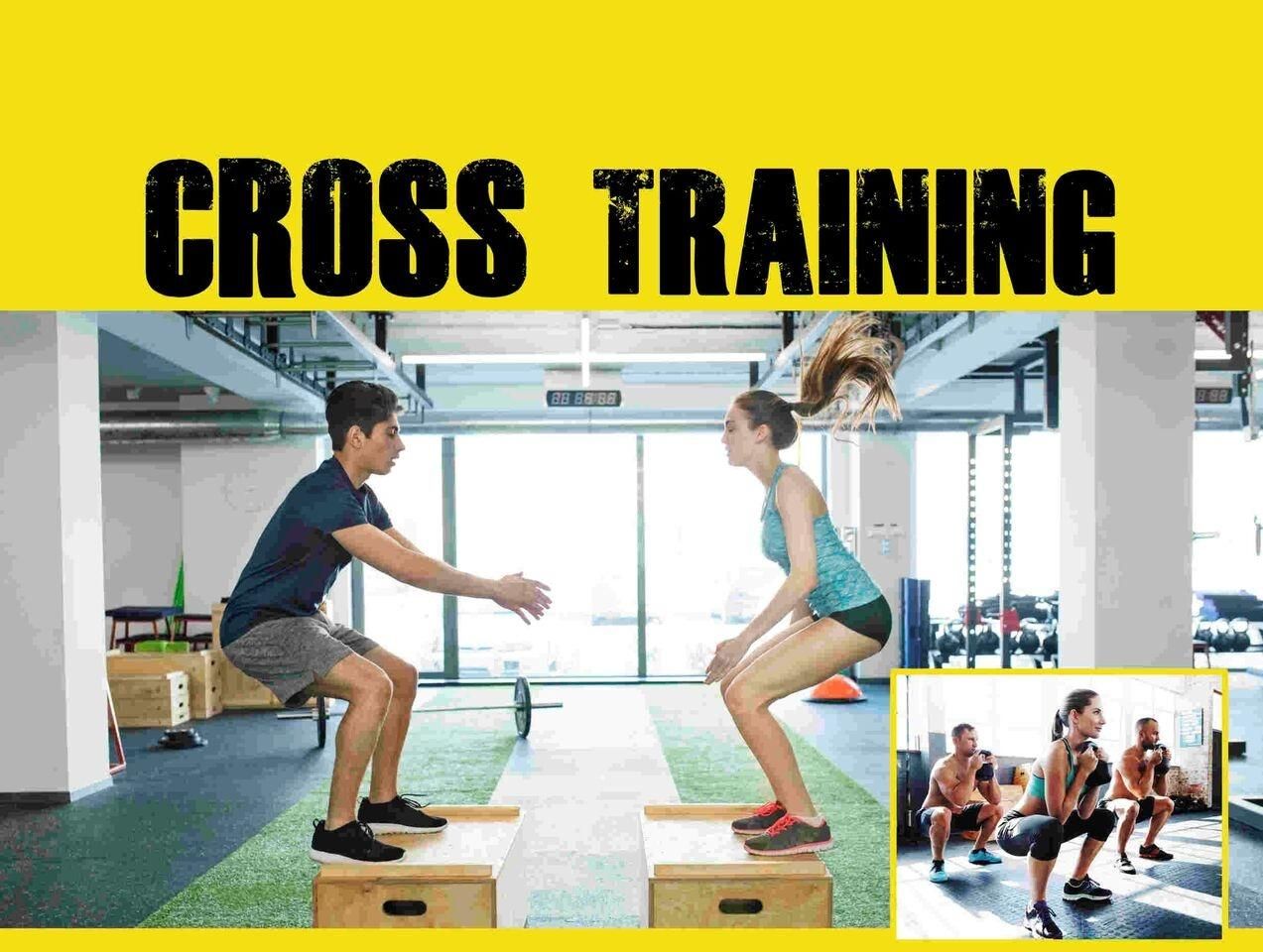 CROSS TRAINING