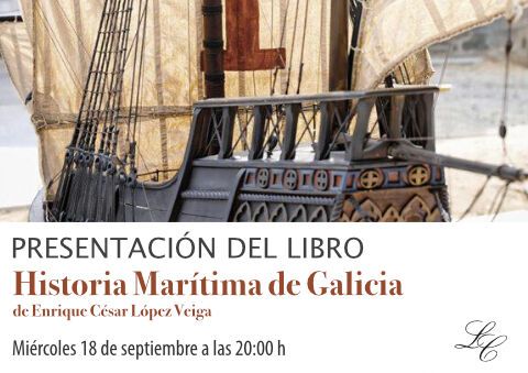 Presentación de la Historia Marítima de Galicia de Enrique César Veiga