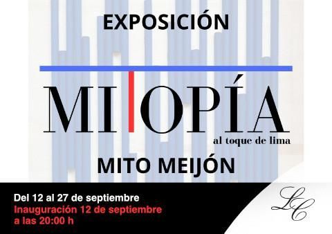 Exposición de Mito Meijón del 12 al 27 de septiembre