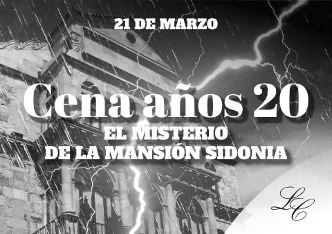 21 de marzo. Cena años 20. El Misterio de la Mansión Sidonia
