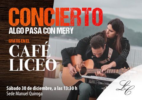 Concierto Algo pasa con Mery el 30 de diciembre a las 13:30 h.
