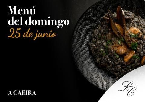 Menú del domingo 25 de junio en A Caeira