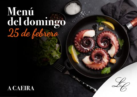 Menú domingo 25 de febrero en A Caeira