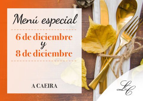 Menús 6 y 8 de diciembre en A Caeira