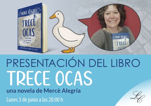 Presentación de la novela Trece Ocas de Mercé Alegría