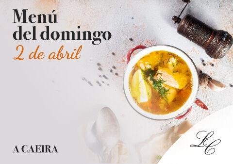 Menú del domingo 2 de abril y apertura y cierre de instalaciones