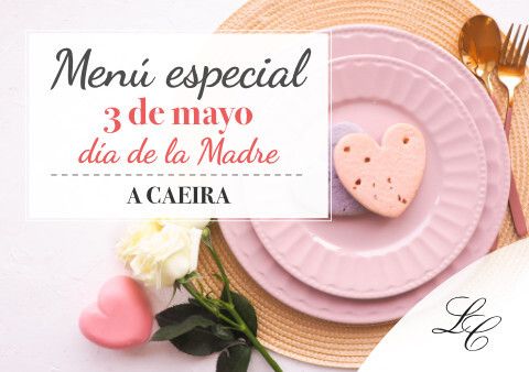 Menú especial Día de la Madre en A Caeira